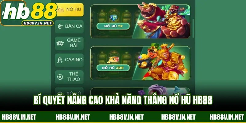 Bí quyết nâng cao khả năng thắng nổ hũ HB88